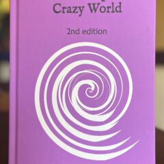 The second edition of Finding Sane Relationships in a Crazy World is available in hard cover